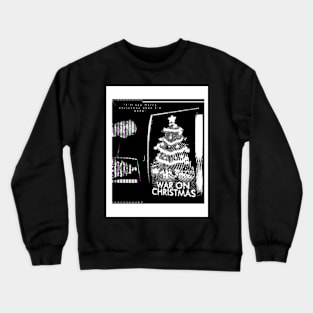 War on Christmas Crewneck Sweatshirt